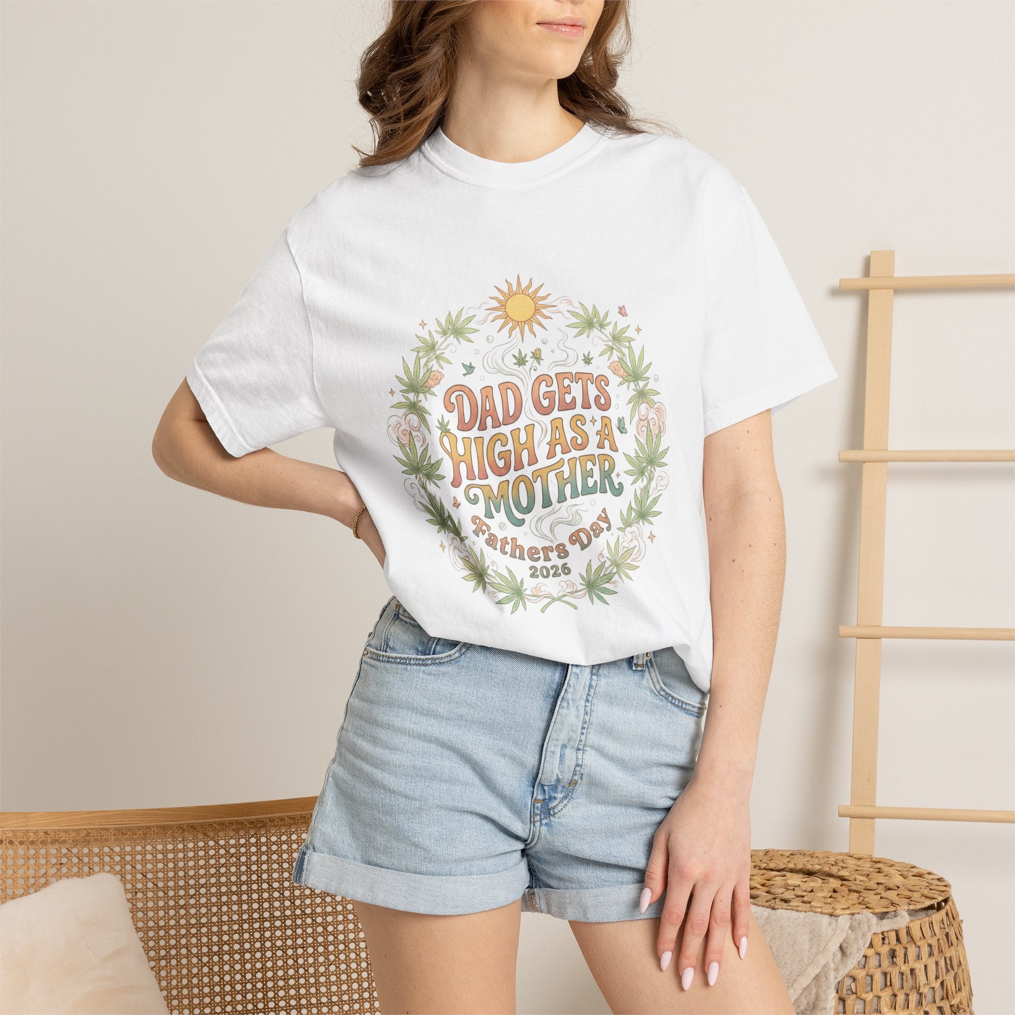 Father’s Day T-Shirt — “Dad Gets High As A Mother” Retro Floral Cannabis Design