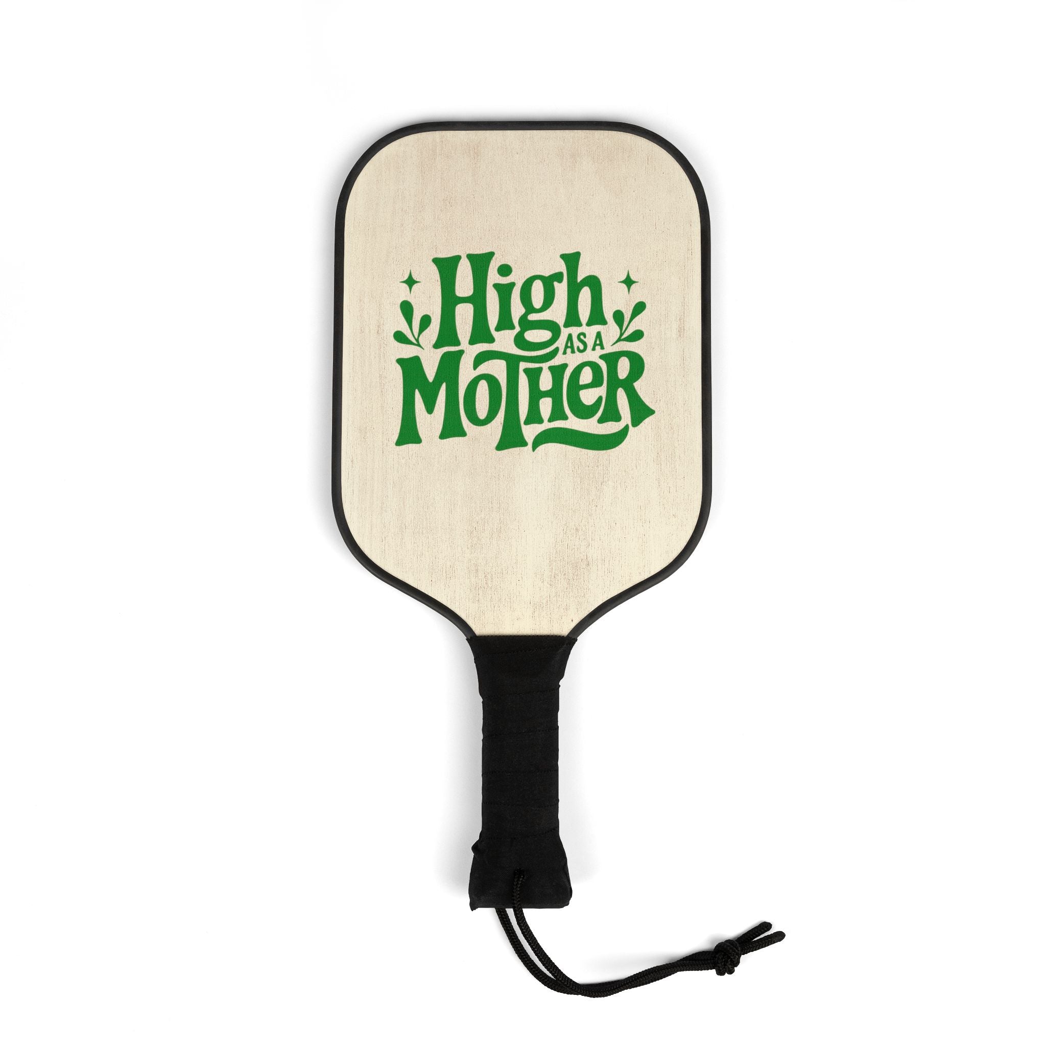 Pickleball Paddle Set "High as a Mother" – Funny Mom Gift Kit