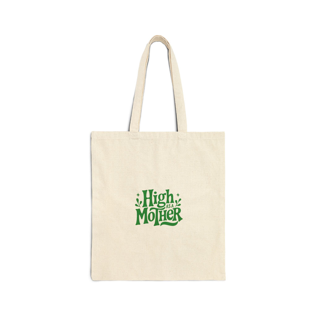 Tote Bag — "High as a Mother" Funny Eco Canvas Grocery Tote