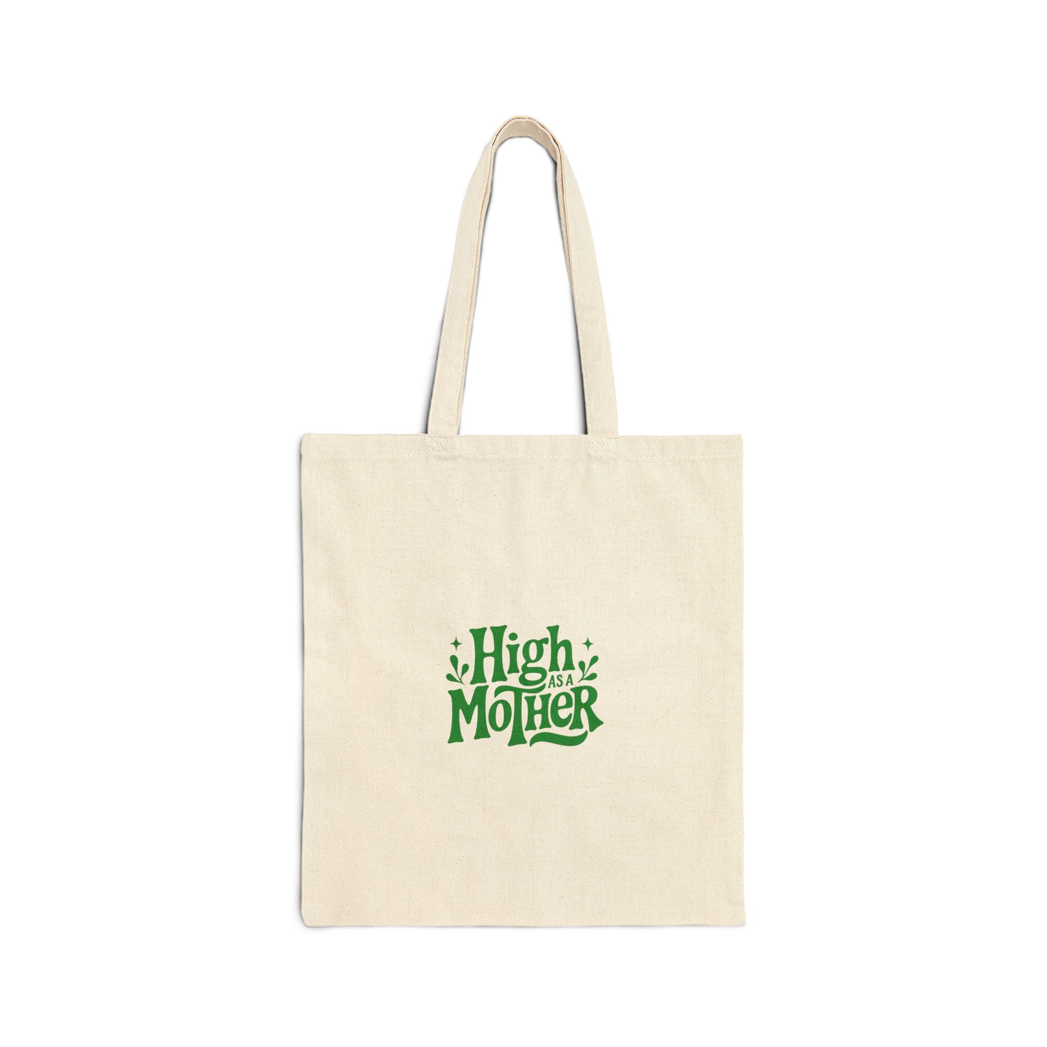 Tote Bag — "High as a Mother" Funny Eco Canvas Grocery Tote