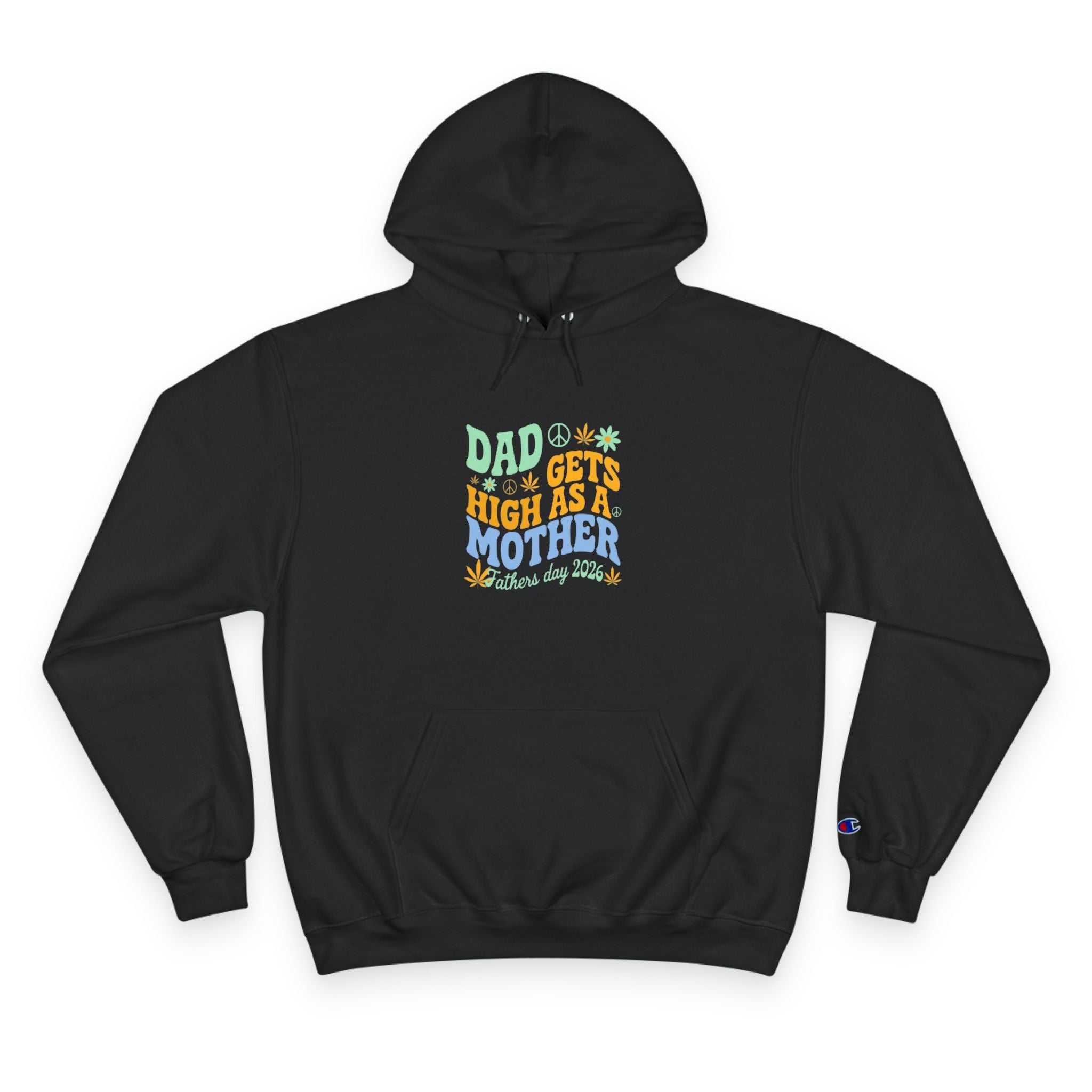 Dad Who Gets High As A Mother Hoodie — Funny Father’s Day Retro Stoner Pullover
